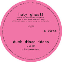 Holy Ghost! - Dumb Disco Ideas