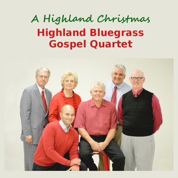 Highland Bluegrass Gospel Quartet - A Highland Christmas