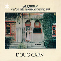 Doug Carn - Al Rahman! Cry of the Floridian Tropic Son