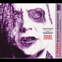 :Wumpscut: - Boeses Junges Fleisch - 7th Anniversary Edition