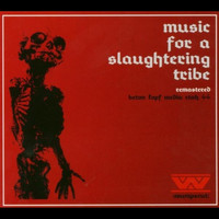 :Wumpscut: - Music for a Slaughtering Tribe Remastered