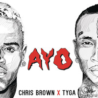 Chris Brown X Tyga - Ayo