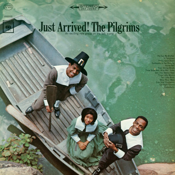 The Pilgrims - Just Arrived!