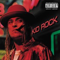 Kid Rock - Devil Without a Cause (Explicit)