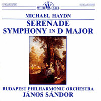 Budapest Philharmonic Orchestra - M. Haydn: Serenade - Symphony in D Major