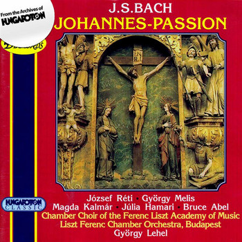 György Lehel - Bach: Johannes-Passion