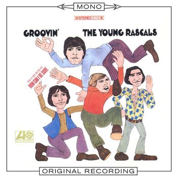 The Young Rascals - Groovin' (Mono)