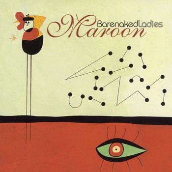 Barenaked Ladies - Maroon
