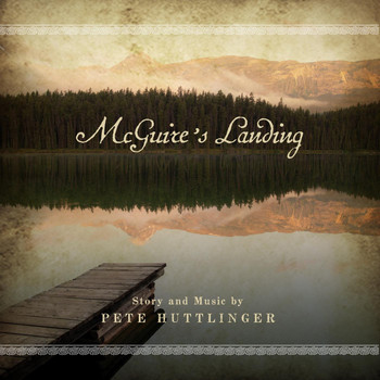 Pete Huttlinger - McGuire's Landing