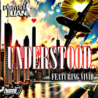 Playboi Juan - Understood. (feat. Vivid)