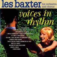 Les Baxter Orchestra - Voices In Rhythm