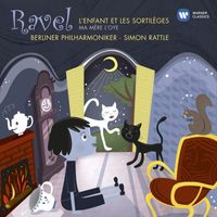 Sir Simon Rattle - Ravel: L'enfant et les Sortilèges
