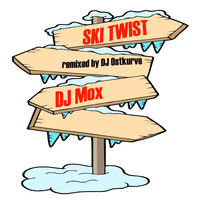DJ Mox - Ski Twist