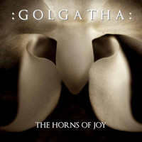 Golgatha - The Horns of Joy