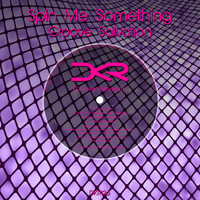 Groove Salvation - Spin Me Something