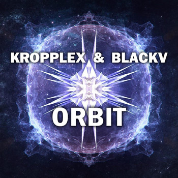Kropplex & Blackv - Orbit