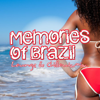 Various Artists - Memories of Brazil – Lounge & Chillout Mix