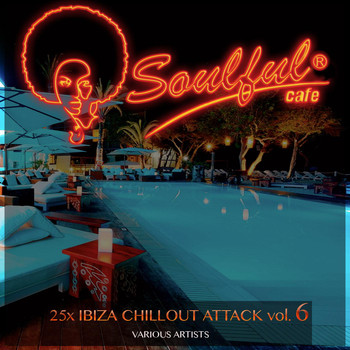 Various Artists - 25X Ibiza Chillout Attack, Vol. 6