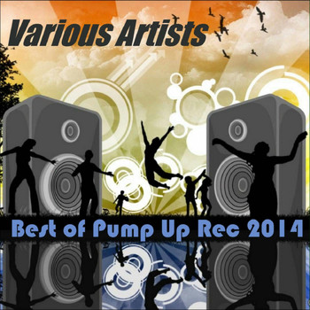 Various Artists - Best of Pump Up Rec 2014