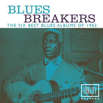 Various Artists - Blues Breakers - The Six Best Blues Albums of 1962