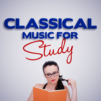 Classical Study Music - Classical Music for Study
