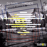DJ Sakin & Friends - Yosemite
