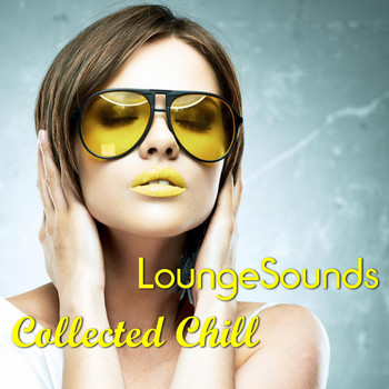 Various Artists - Lounge Sounds Collected Chill