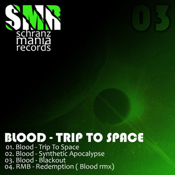 Blood - Trip to Space