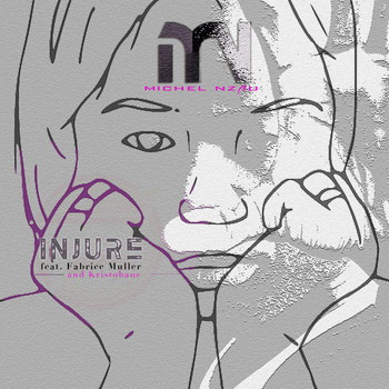 Michel Nzau feat. Fabrice Muller & Kristobane - Injure