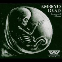 :Wumpscut: - Embryodead (Remastered + Bonus)
