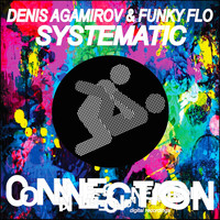 Denis Agamirov & Funky Flo - Systematic