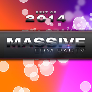 Various Artists - Best of Massive EDM Party 2014