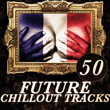 Various Artists - 50 Future Chillout Tracks