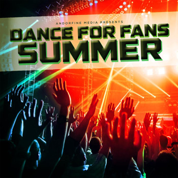 Various Artists - Dance for Fans Summer