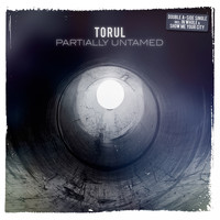 Torul - Partially Untamed