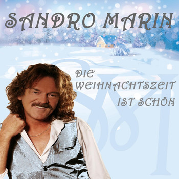 Sandro Marin - Die Weihnachtszeit ist schön