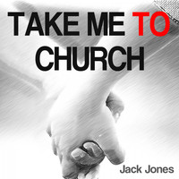Jack Jones - Take Me to Church