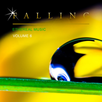 Various Artists - Falling Ethereal Music, Vol. 6