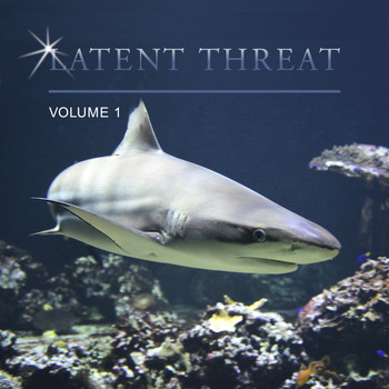 Various Artists - Latent Threat, Vol. 1