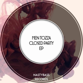 Men Tozza - Closed Party Ep