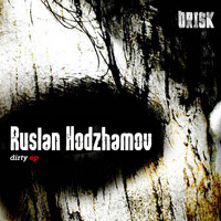 Ruslan Khodzhamov - Dirty - Ep
