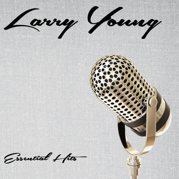Larry Young - Essential Hits