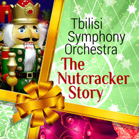 Tbilisi Symphony Orchestra, Djansug Kakhidze - The Nutcracker Story