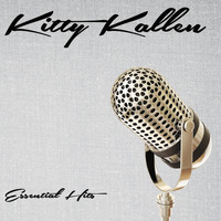 Kitty Kallen - Essential Hits