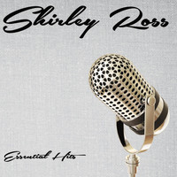 Shirley Ross - Essential Hits