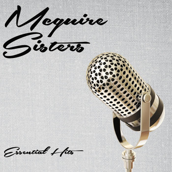 McGuire Sisters - Essential Hits