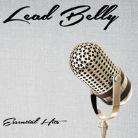Leadbelly - Essential Hits