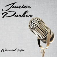 Junior Parker - Essential Hits