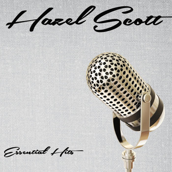 Hazel Scott - Essential Hits
