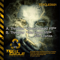 Throttler - Overbrewed VIP / No Harm VIP